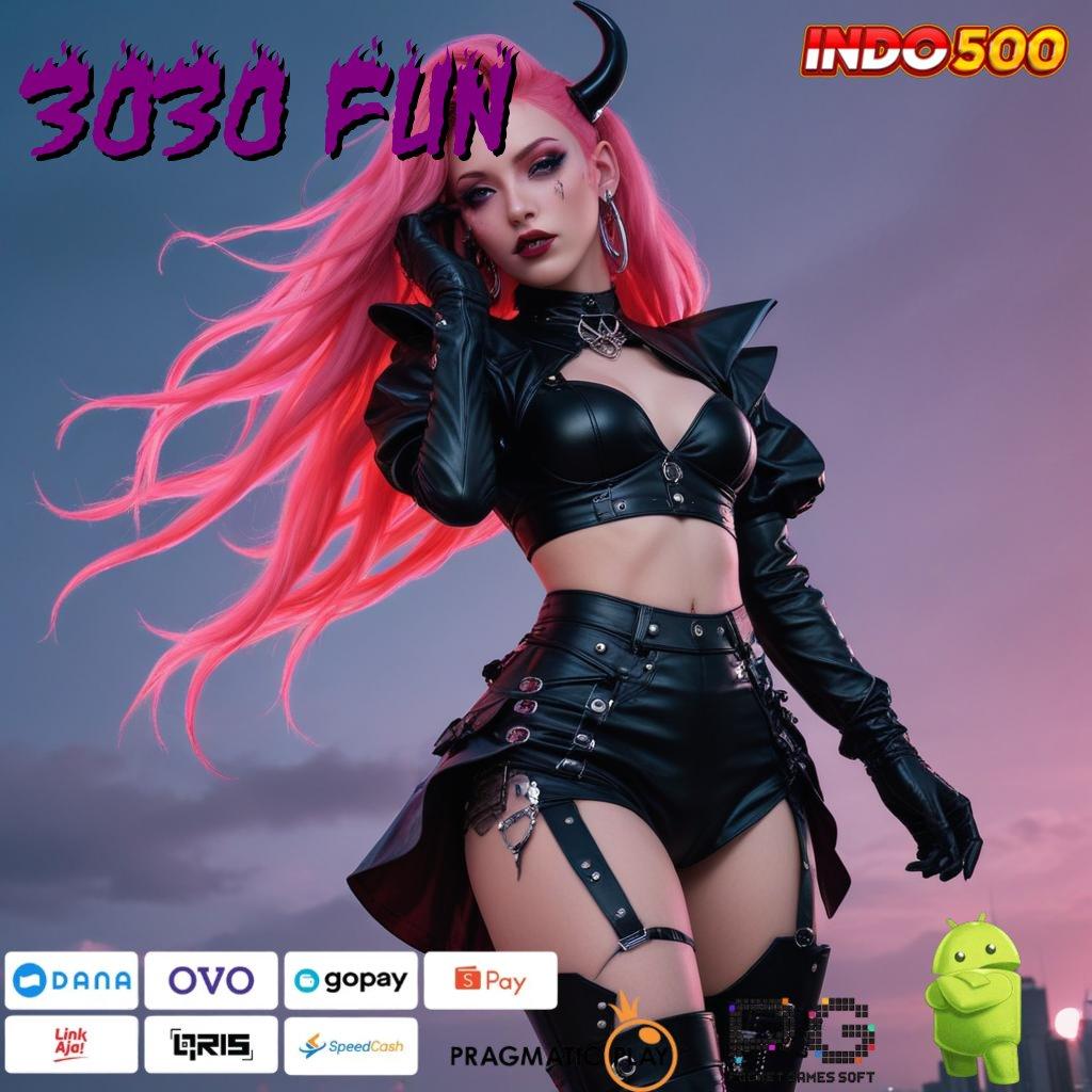 3030 FUN papan pengumuman slot bonus canggih