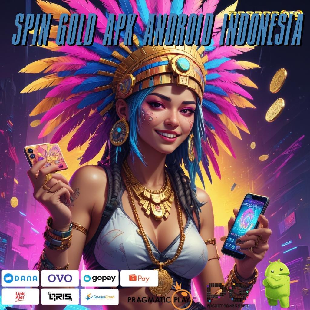 SPIN GOLD APK ANDROID INDONESIA : belajar keahlian baru