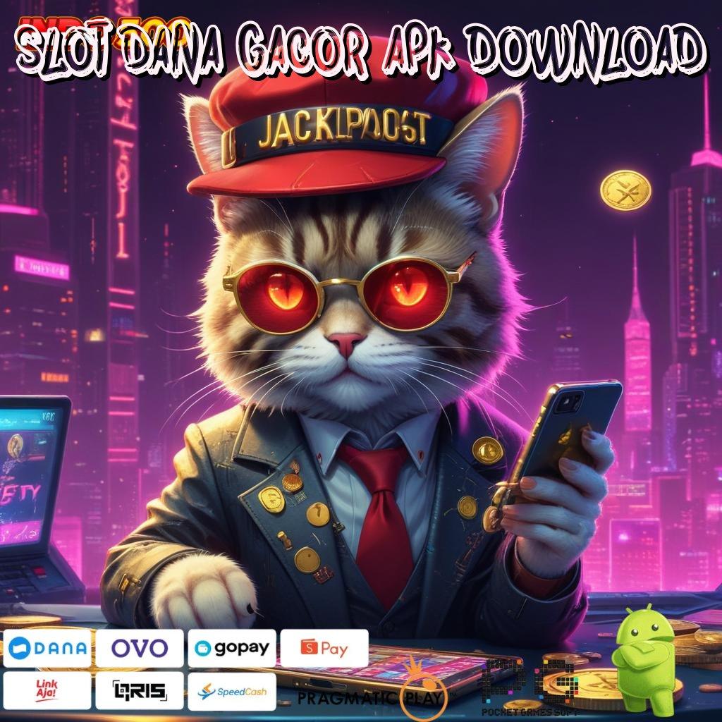 SLOT DANA GACOR APK DOWNLOAD RTP Tertinggi Android dan iOS Arsitektur