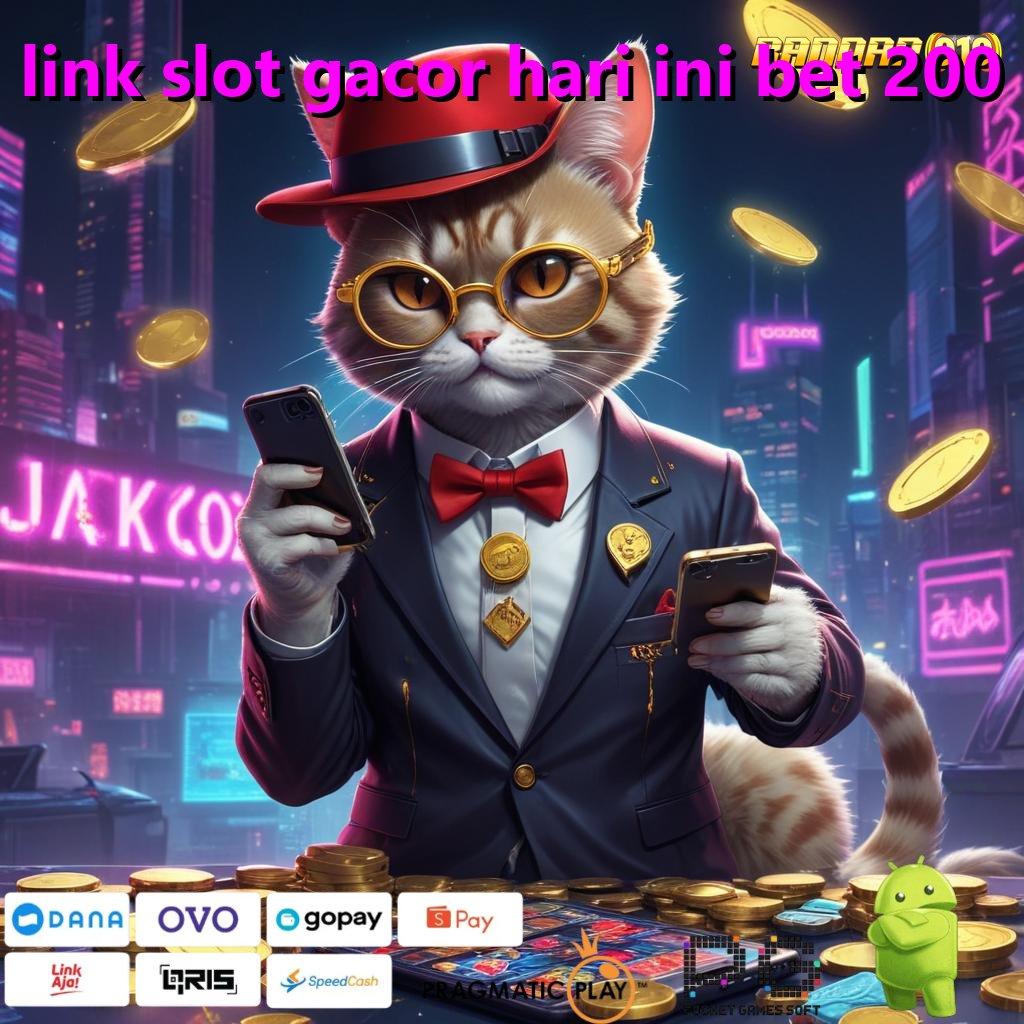 LINK SLOT GACOR HARI INI BET 200 : edisi terbaik