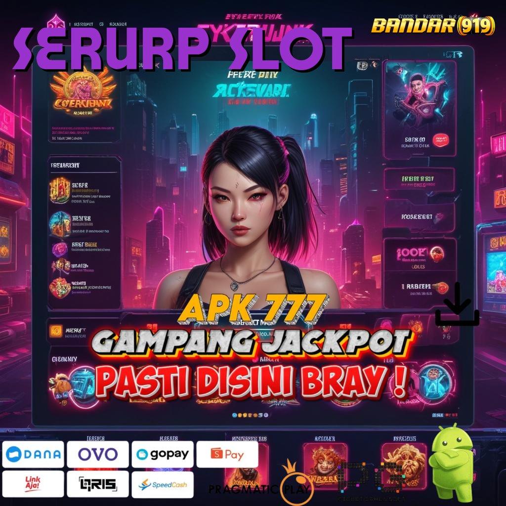 SERURP SLOT : Menang Selalu Rute Yang Menguntungkan