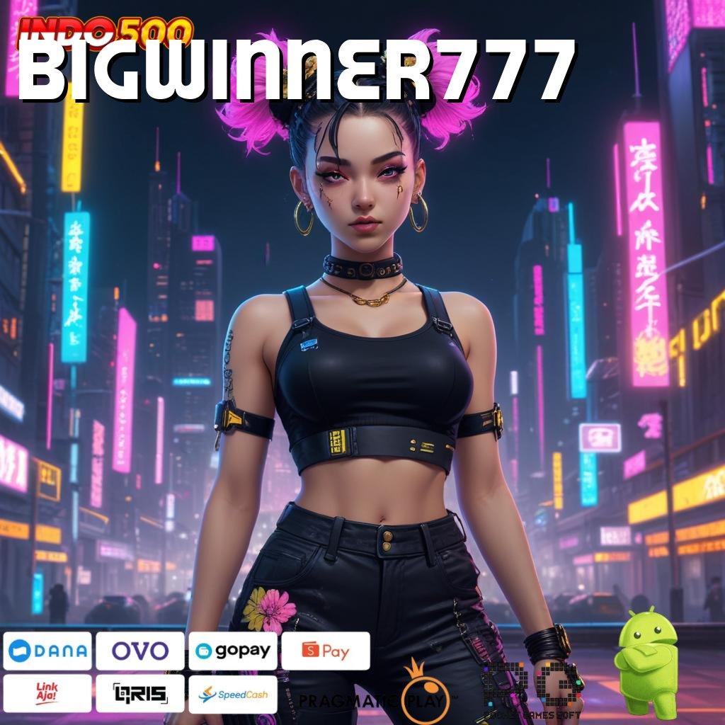 BIGWINNER777 Modal Tanpa Biaya Mod Game Slot Apk