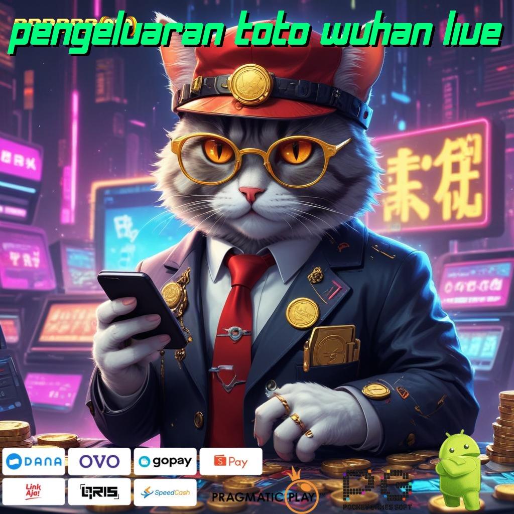 PENGELUARAN TOTO WUHAN LIVE | Lapangan Scatter Baru Untuk Keuntungan Instan