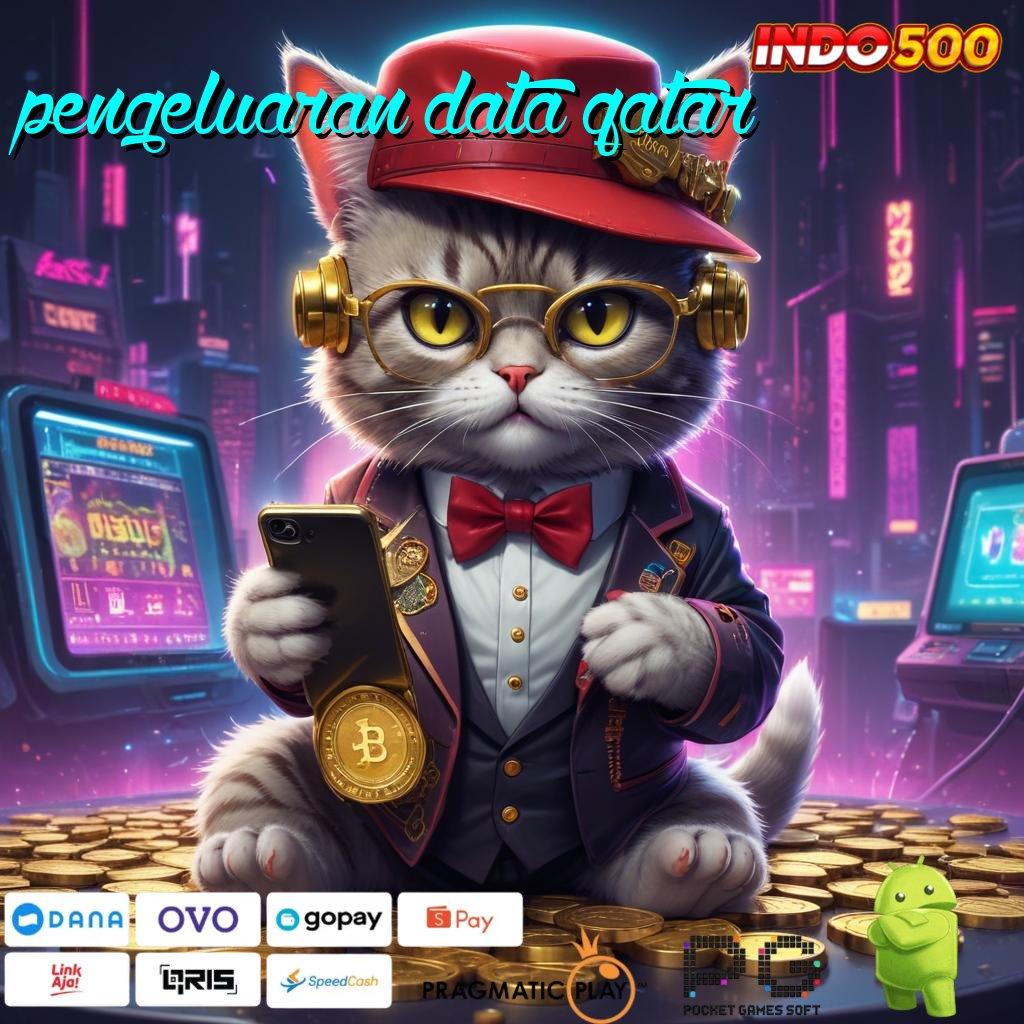 PENGELUARAN DATA QATAR depo dana 15k cuan anti gagal!