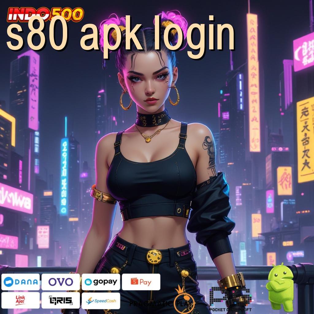 S80 APK LOGIN ekosistem perantara mekanisme kerja sistem penghubung kontainer