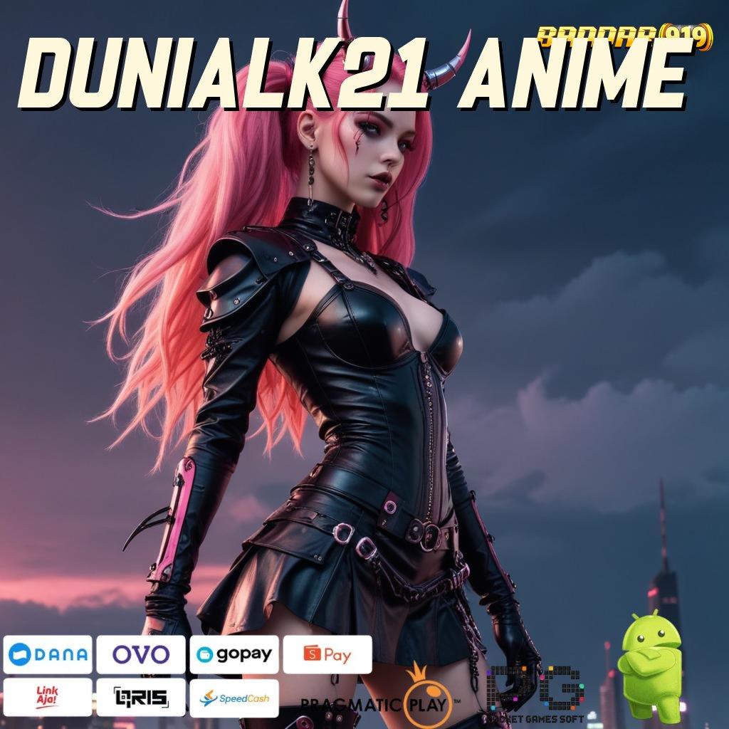 DUNIALK21 ANIME , Maxwin Menanti Terbaru (Login) (Versi New) 2.988.44 Tahun 2025