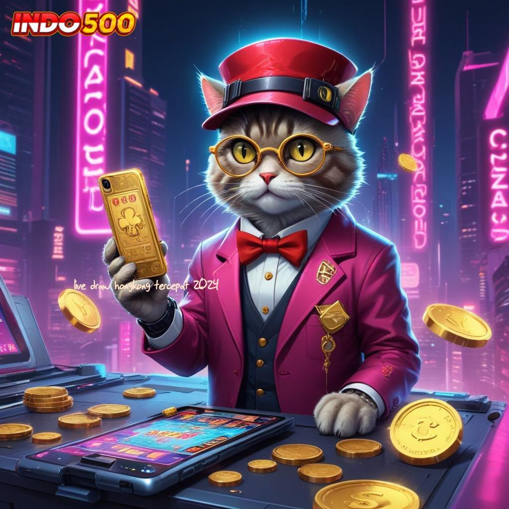 LIVE DRAW HONGKONG TERCEPAT 2024 ➽ Deposit Update Modal Minim Jackpot Gampang