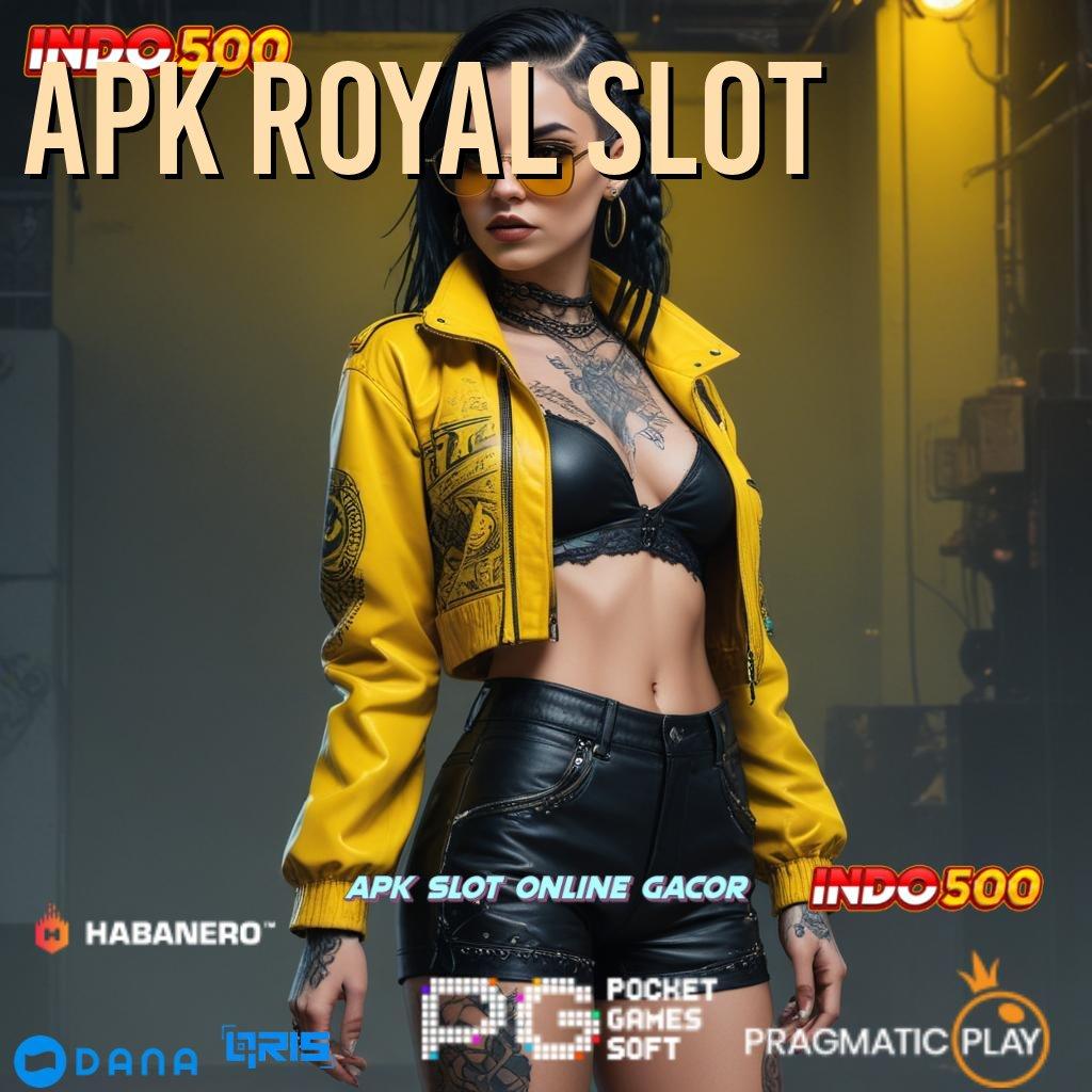 Apk Royal Slot