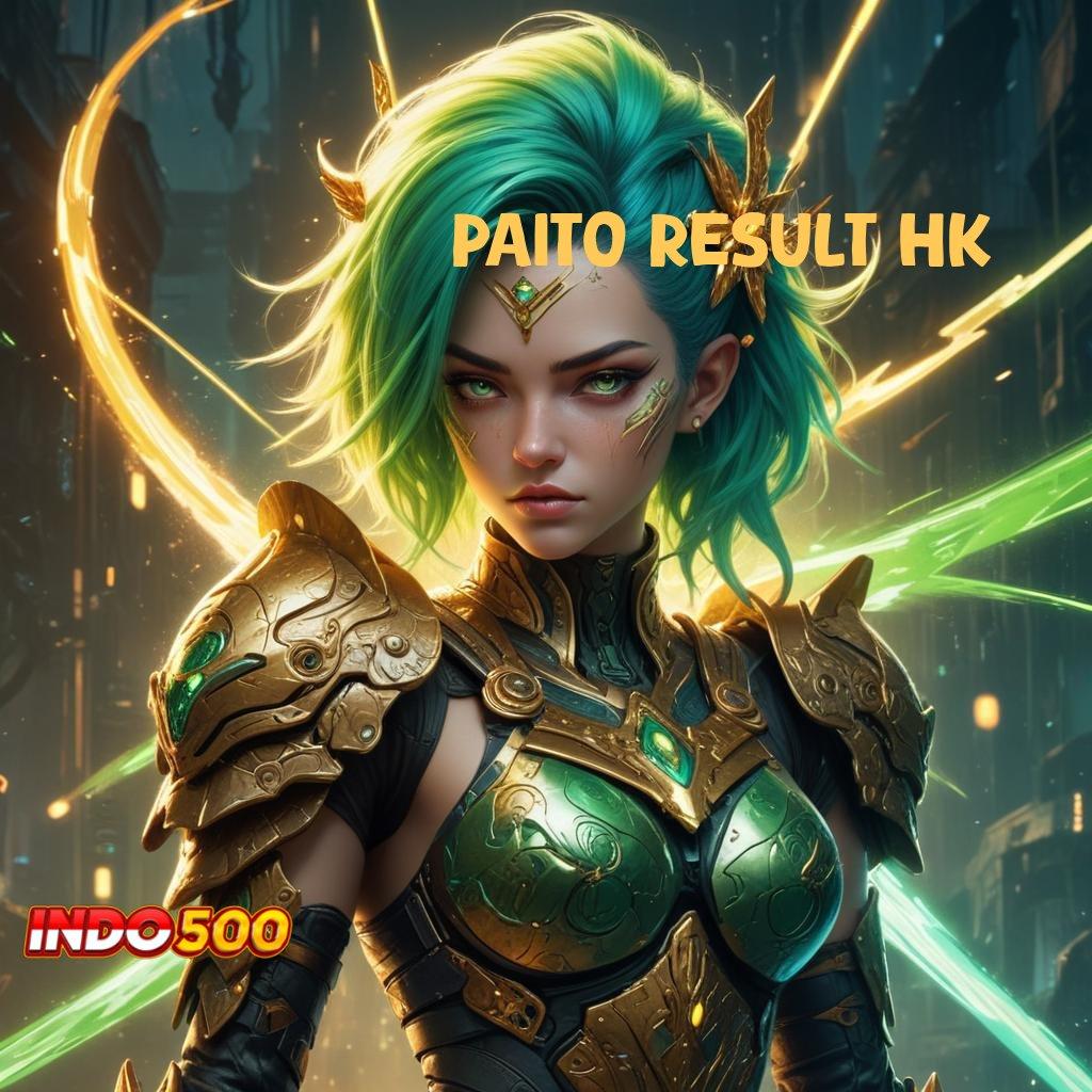 PAITO RESULT HK # Bonus Besar APK Android iOS Lingkup