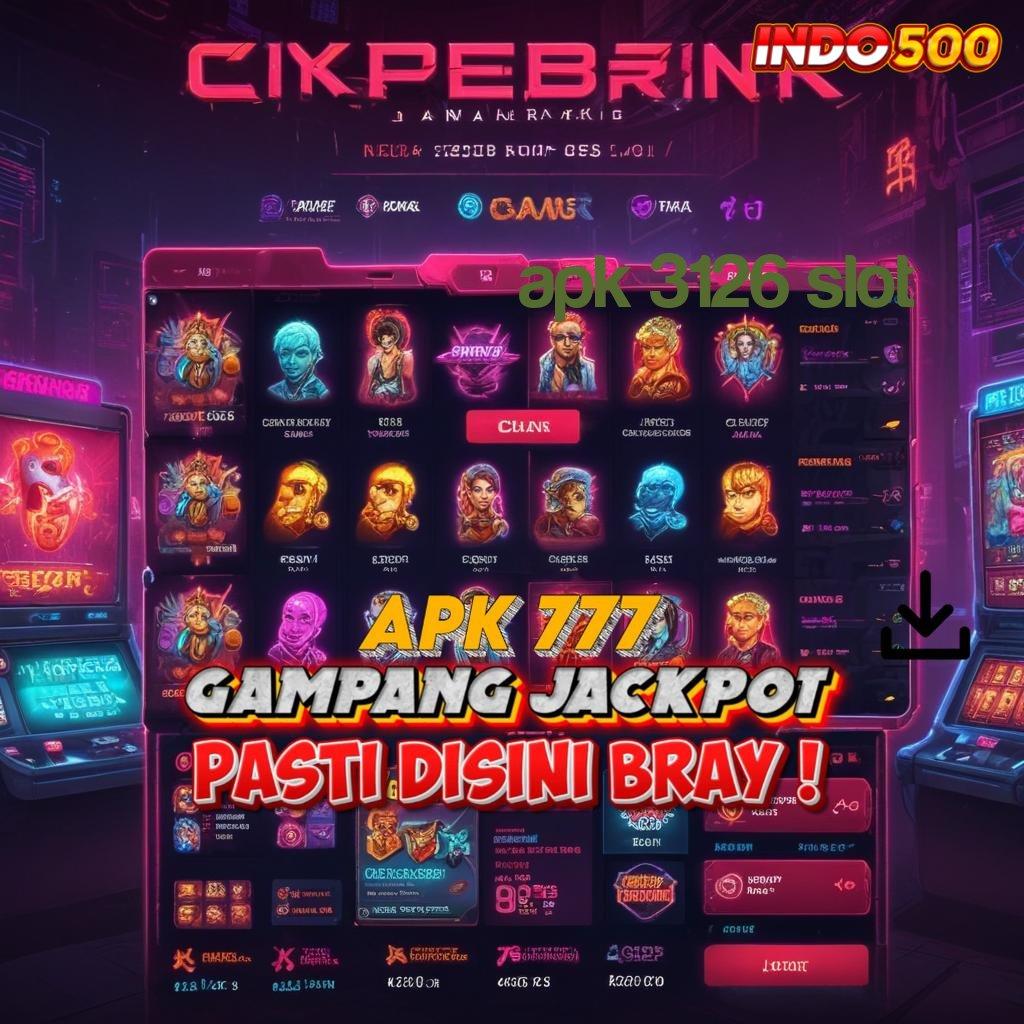 APK 3126 SLOT Jajaki Kunci Rejeki Modal Hemat