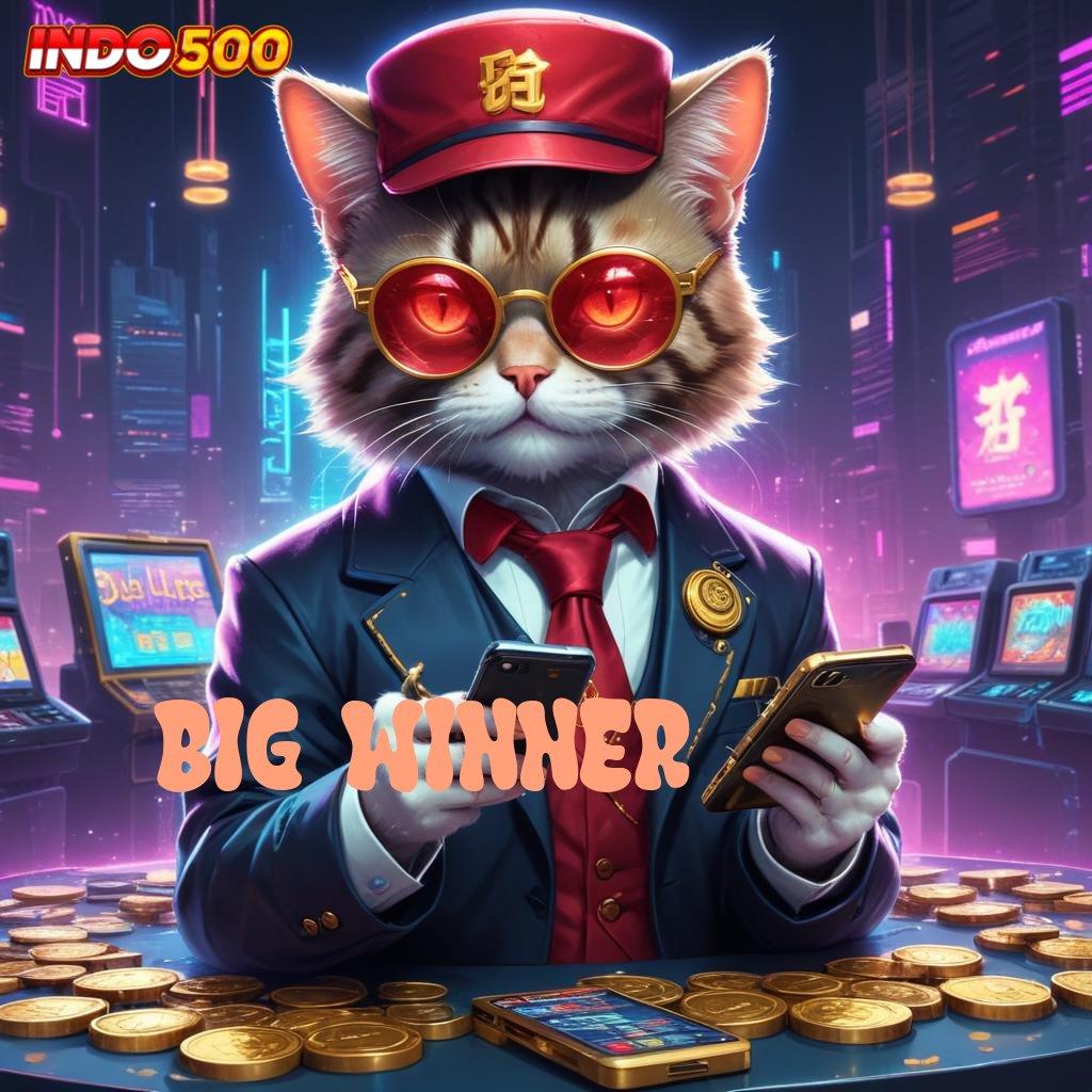 BIG WINNER ⋗ Depo Mandiri 5 Ribu Pengolah Keuangan