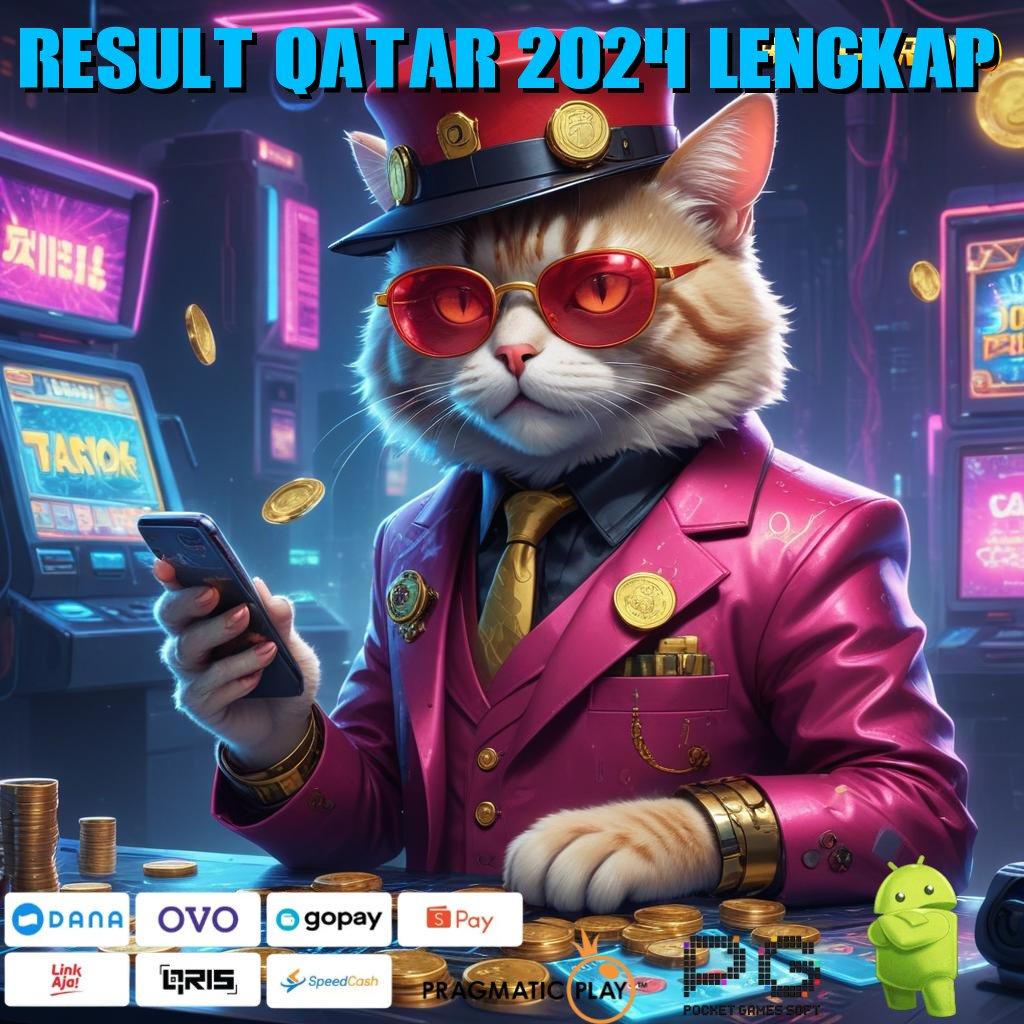 RESULT QATAR 2024 LENGKAP | mesin duit baru dengan potensi besar