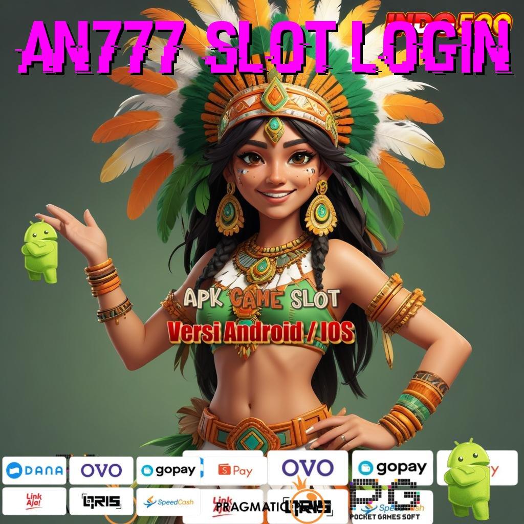 AN777 SLOT LOGIN Bonus Besar APK Android iOS Sistem Penghubung