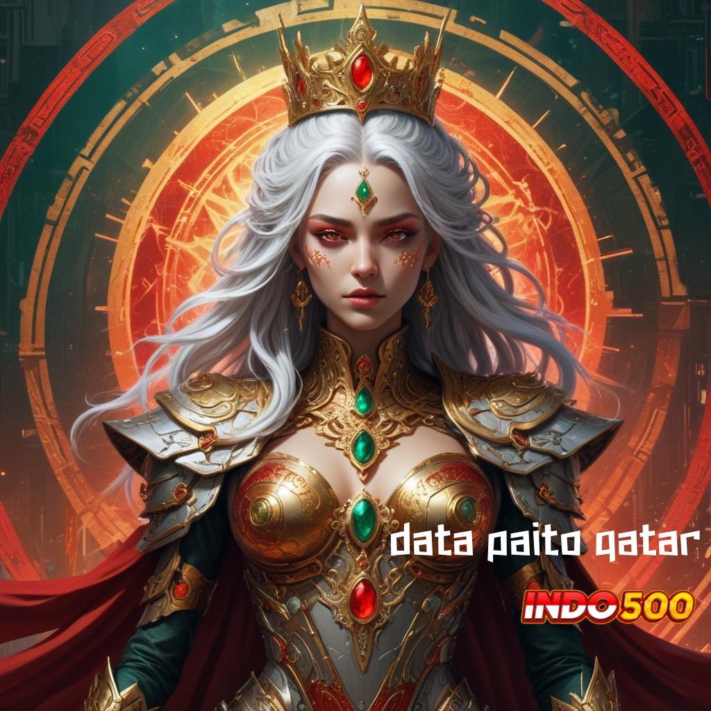 DATA PAITO QATAR ⋗ berbisa slot langsung cuan gampang setiap hari