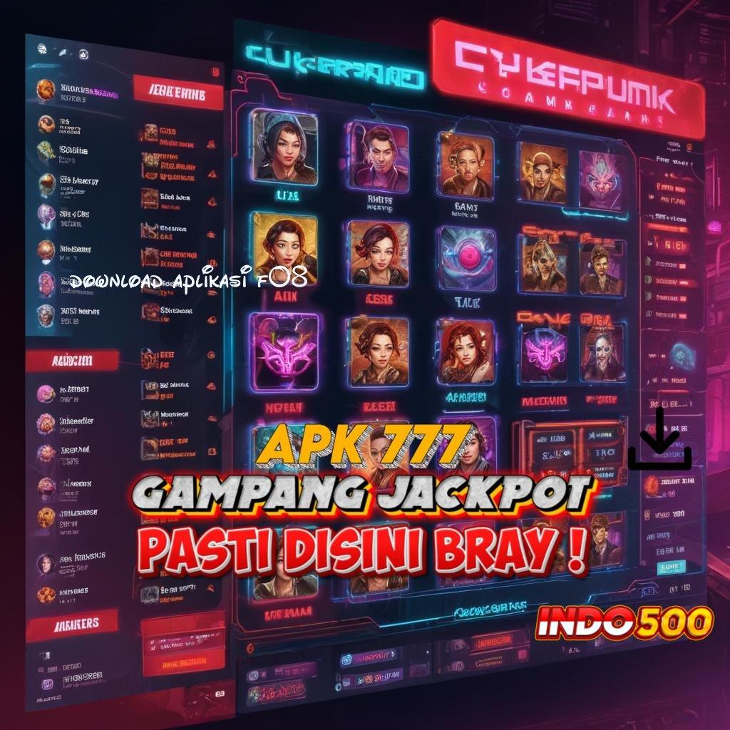 DOWNLOAD APLIKASI F08 peluang auto win dengan permainan baru tanpa hambatan