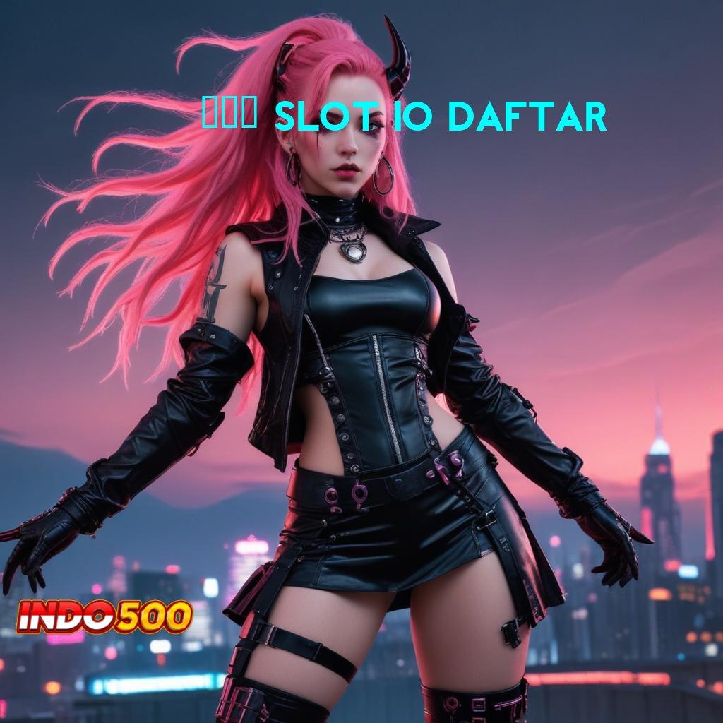 777 SLOT IO DAFTAR Download APK Jackpot Dengan RTP Tinggi Stabil