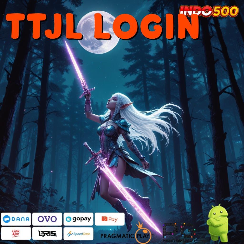 TTJL LOGIN Aplikasi Hoki Jalur Maxwin Langsung