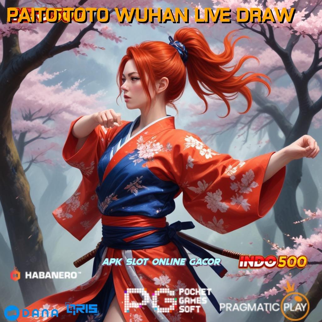 PAITO TOTO WUHAN LIVE DRAW , Gerakan Baru Kode Rahasia Slot Online