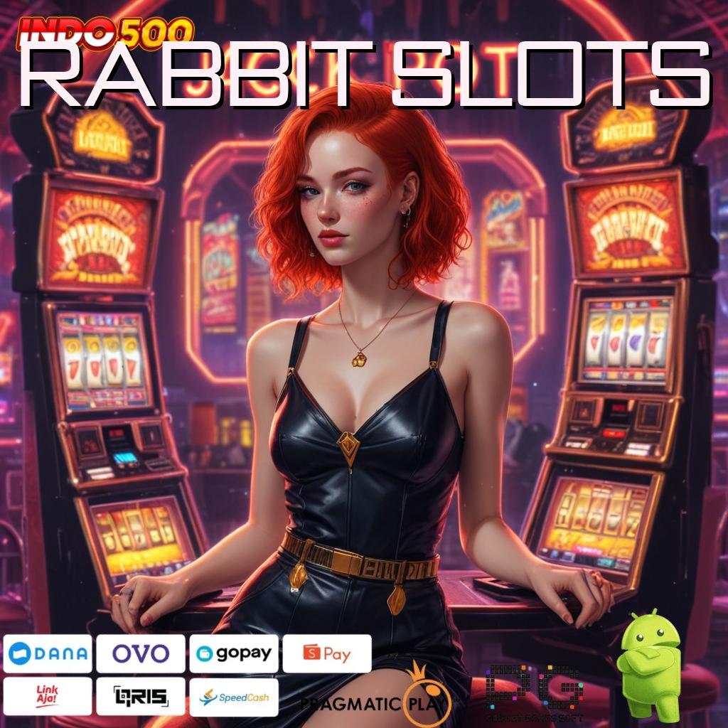 RABBIT SLOTS Android Penghubung Eksternal Keterhubungan Pijakan Teknologi