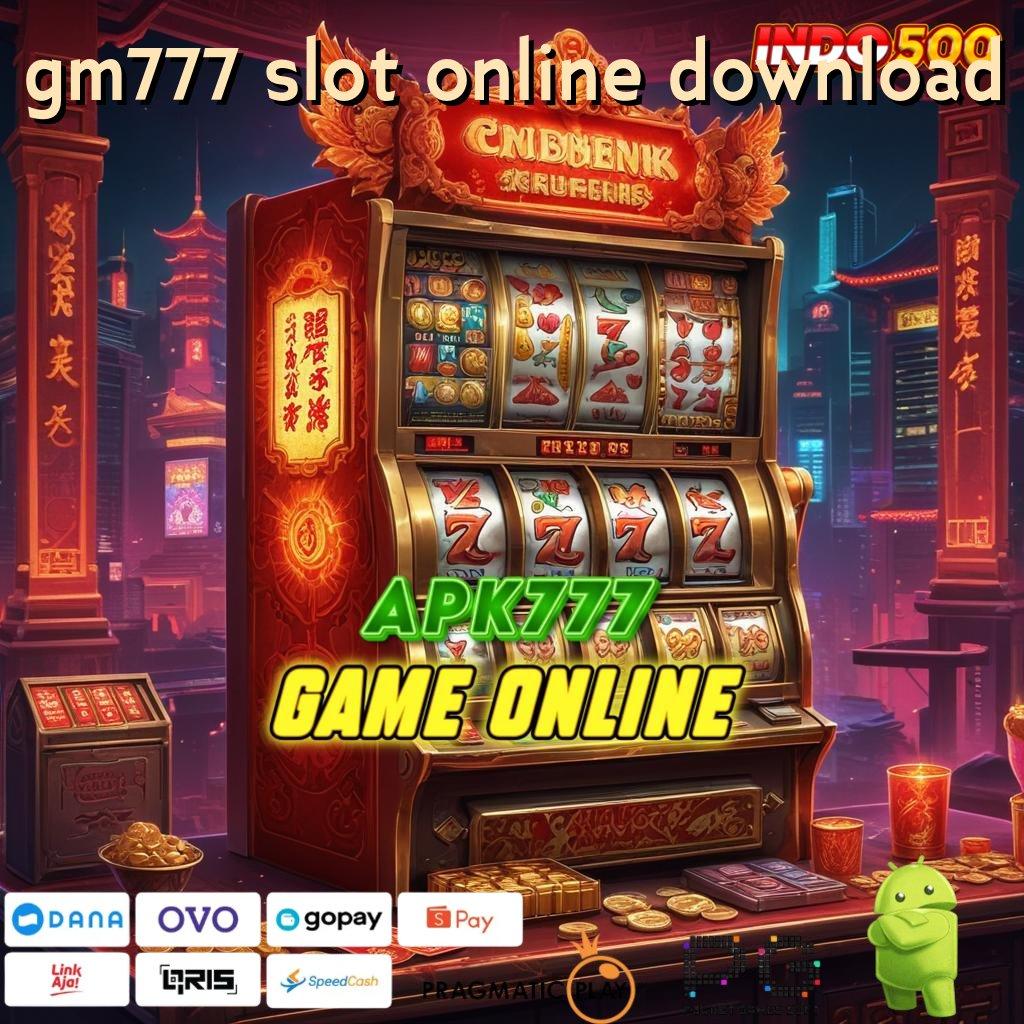 GM777 SLOT ONLINE DOWNLOAD Versi Terbaik Untuk Bonus Besar