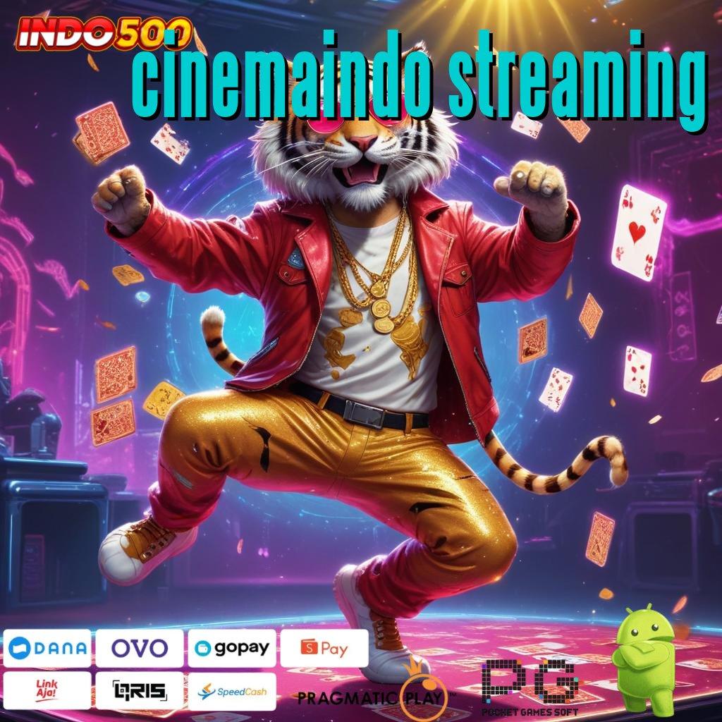 CINEMAINDO STREAMING Deposit Pulsa 15k Pengumpul Uang