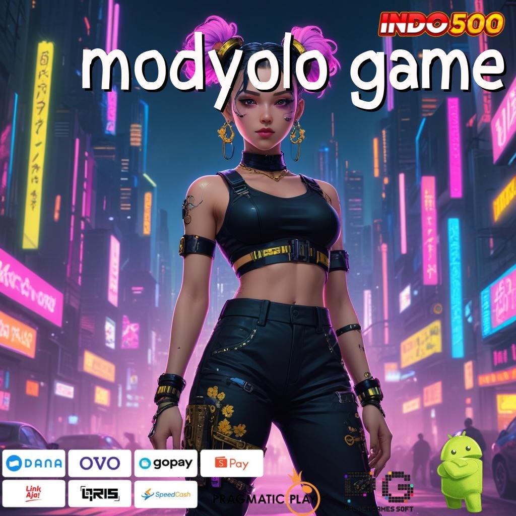 MODYOLO GAME versi seru cuan deras! menang tanpa kalah sekarang juga