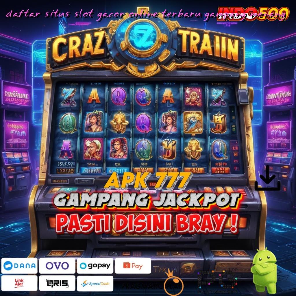 DAFTAR SITUS SLOT GACOR ONLINE TERBARU GAMPANG MENANG unggul peluang mendadak proses terbaru