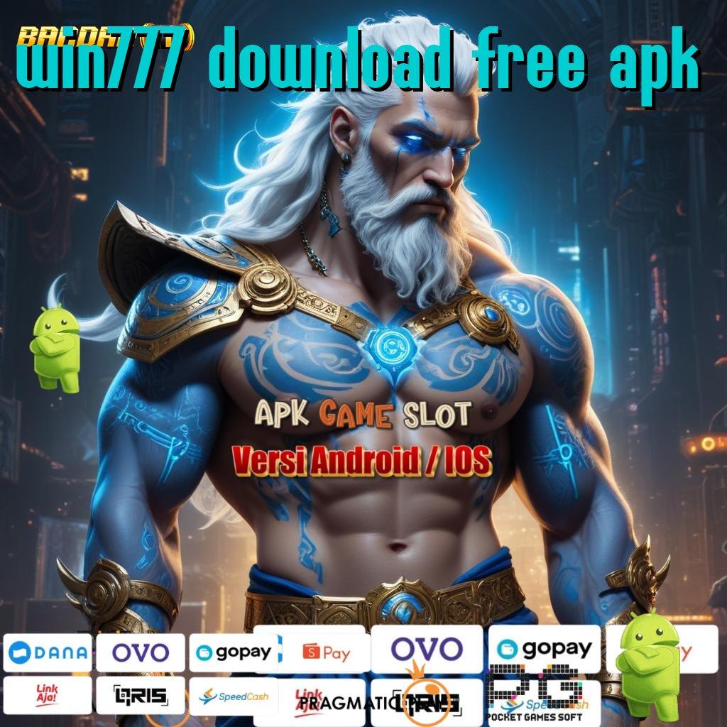 WIN777 DOWNLOAD FREE APK | situs diskusi interaktif lewat android ios