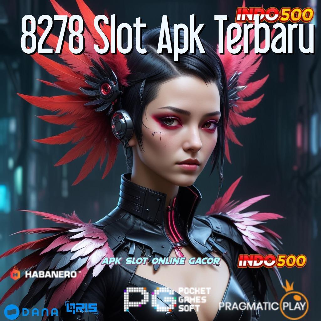 8278 Slot Apk Terbaru