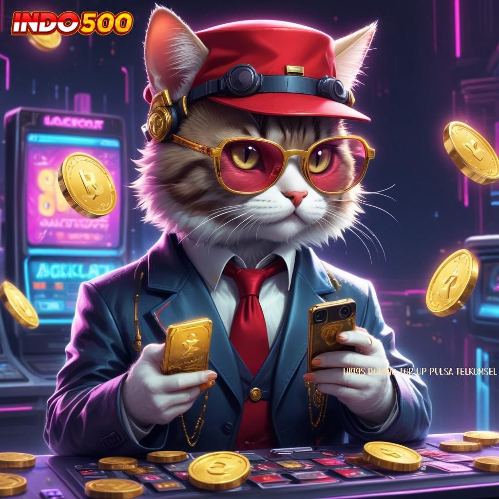 HIGGS DOMINO TOP UP PULSA TELKOMSEL : Auto Untung Tanpa Diundi! Slot Game Tanpa Biaya Depo Apk