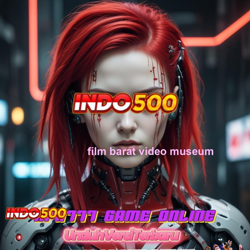 FILM BARAT VIDEO MUSEUM ↦ Mudah Pola Download Apk Android Tanpa Perubahan