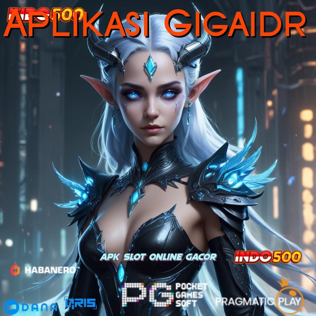 Aplikasi Gigaidr