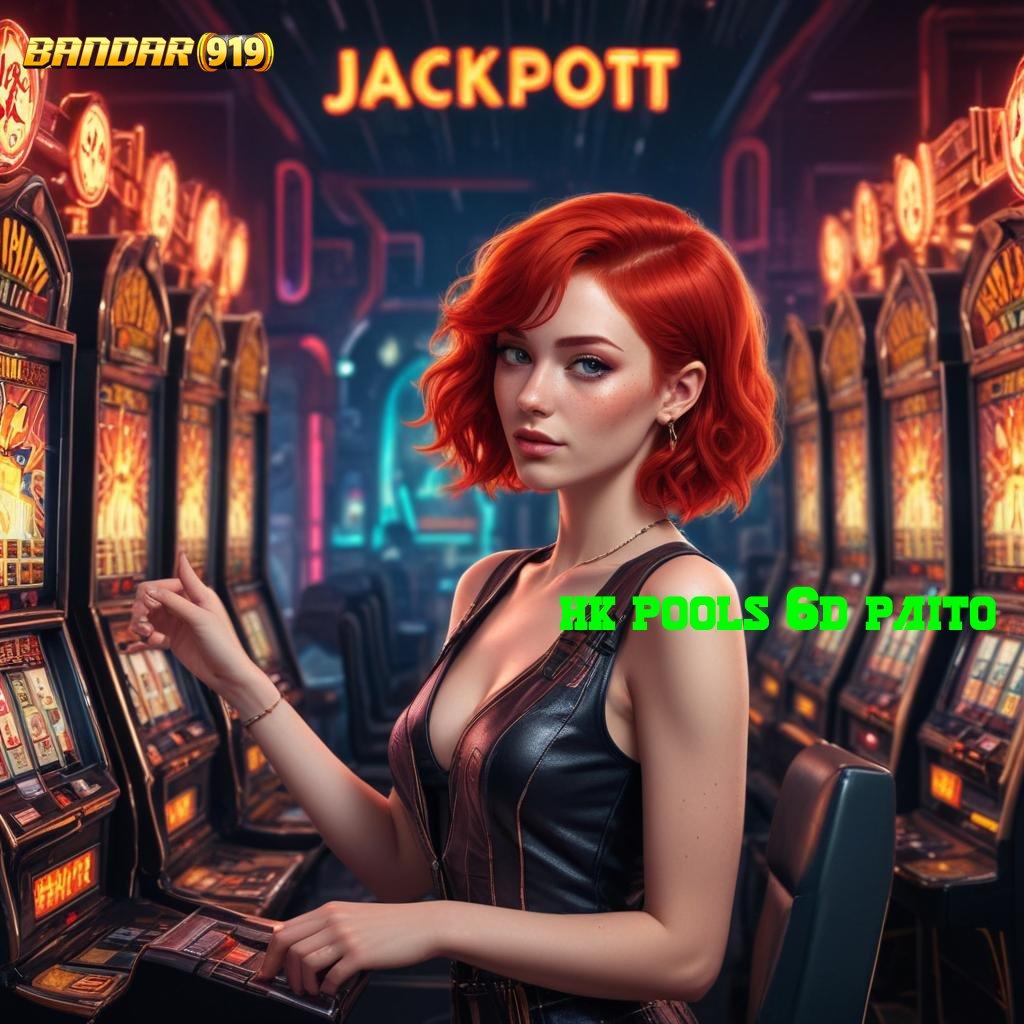 HK POOLS 6D PAITO ↪ Depo 25 000 Cheat Slot Apk Tanpa Root