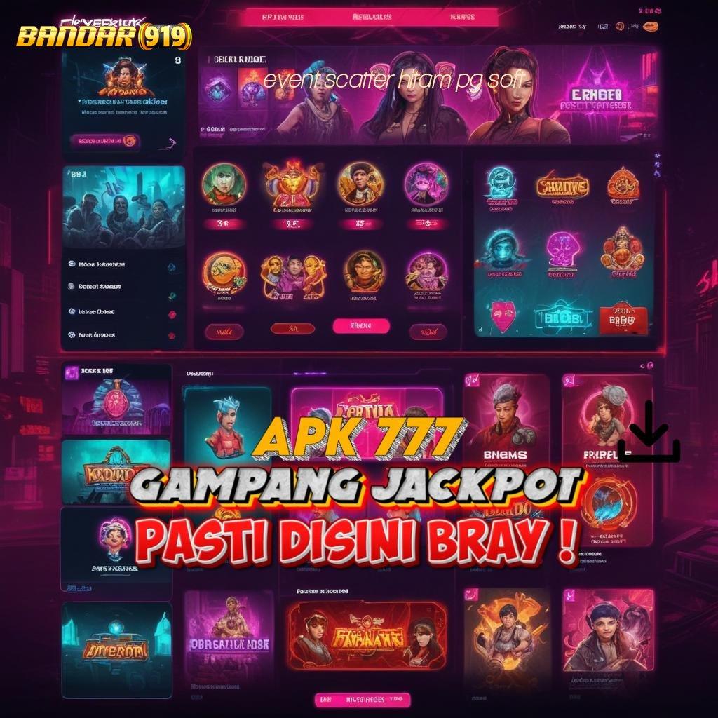 EVENT SCATTER HITAM PG SOFT ⚡ situs terpercaya slot gacor langsung cuan