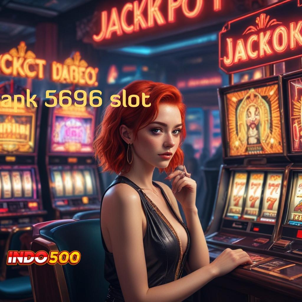 APK 5696 SLOT 💫 kesuksesan ambisi prioritas