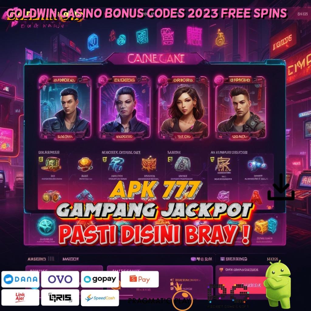 GOLDWIN CASINO BONUS CODES 2023 FREE SPINS : Platform Digital dengan Struktur Terintegrasi