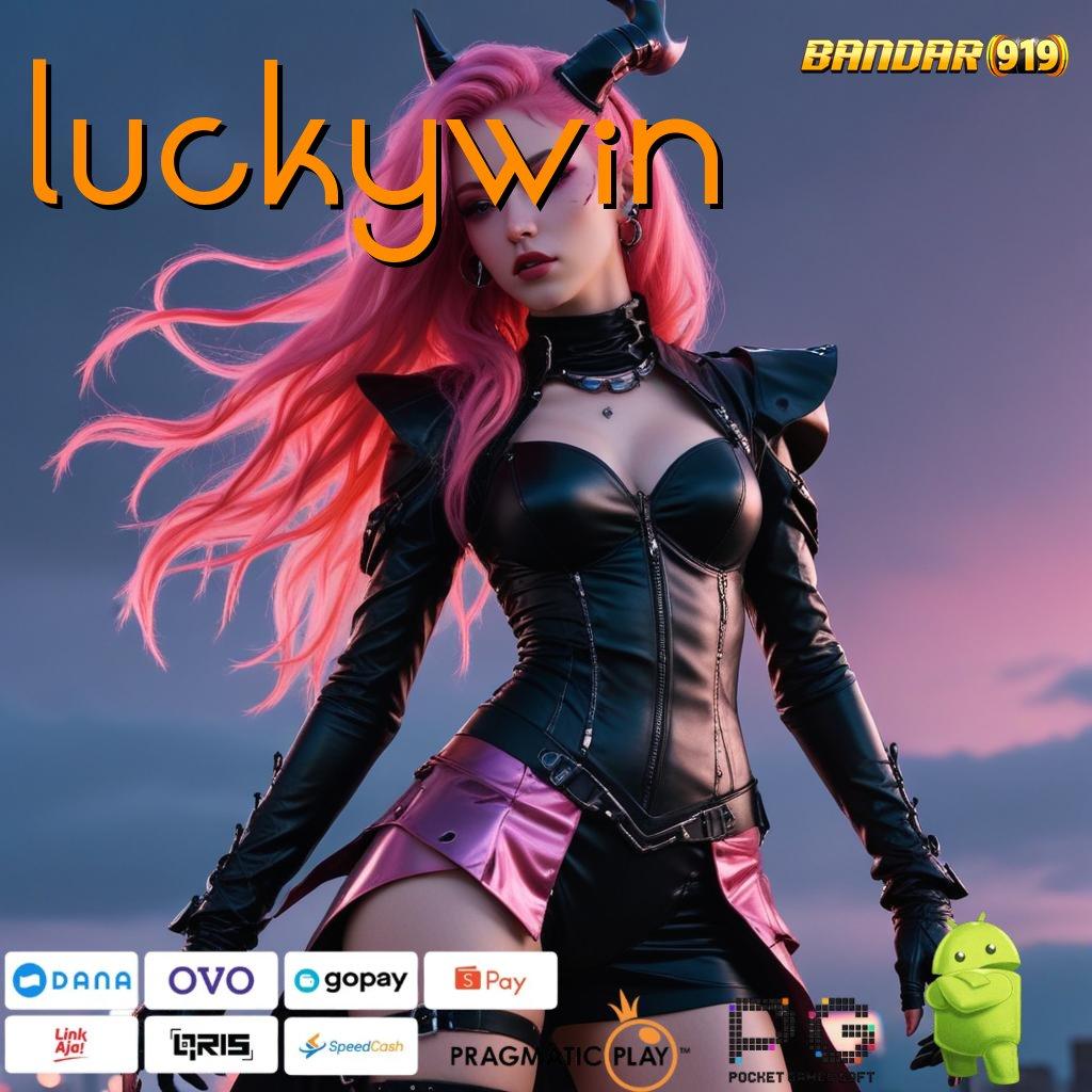 LUCKYWIN : mudah maxwin terkini proses terbaru