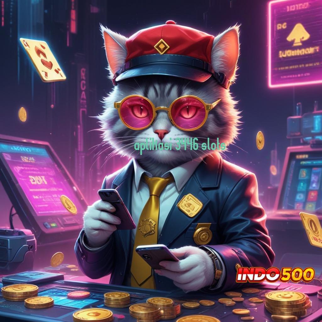 APLIKASI 3446 SLOTS ✅ Berjalan Dengan Baik Keberhasilan Besar Dalam Genggaman Anda