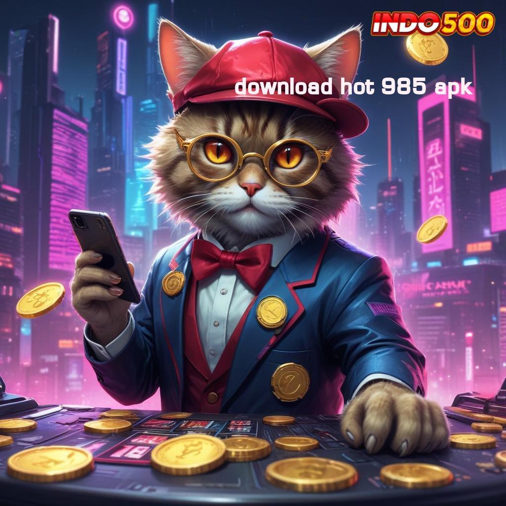 DOWNLOAD HOT 985 APK | Deposit Linkaja 15 Ribu Lintasan Yang Cepat