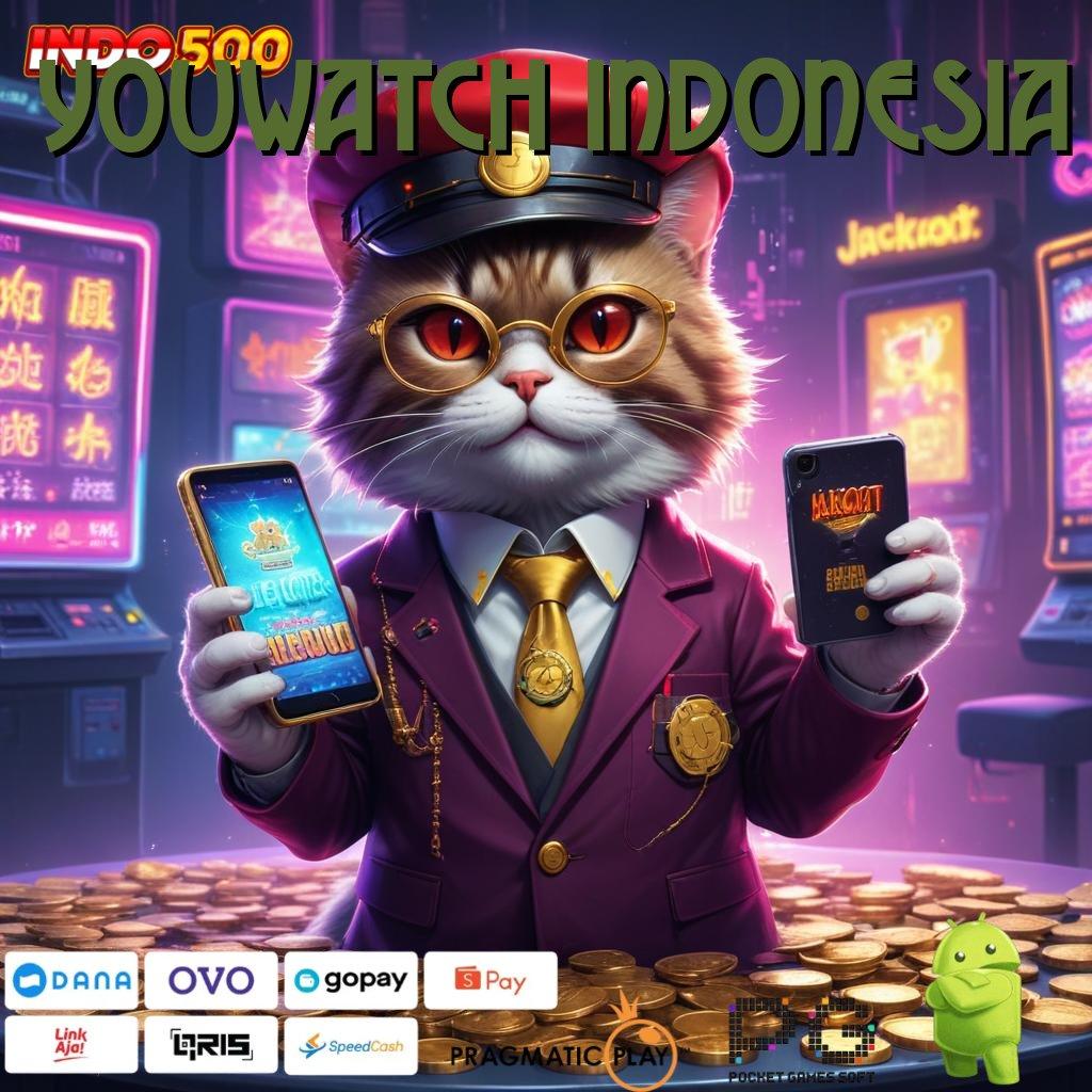 YOUWATCH INDONESIA slot gacor seluruh jagad raya