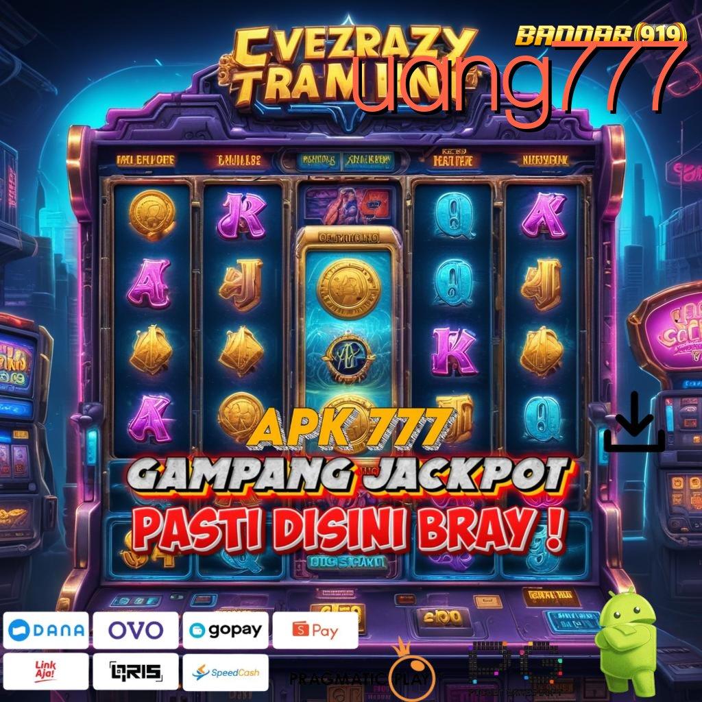 UANG777 @ Unduh Tools Gratis 2.988.44 Slot VIP Serasa Sultan!