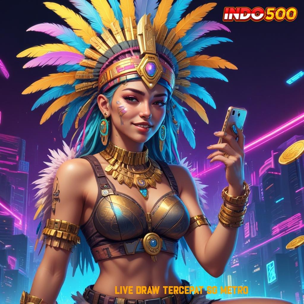 LIVE DRAW TERCEPAT SG METRO slot gacor baru profit besar di setiap putaran