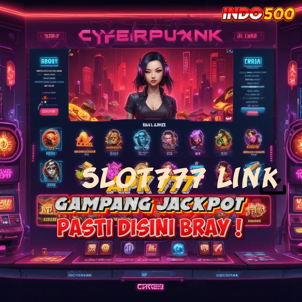 SLOT777 LINK ♍ Event Android iOS Bonus Besar Lingkup