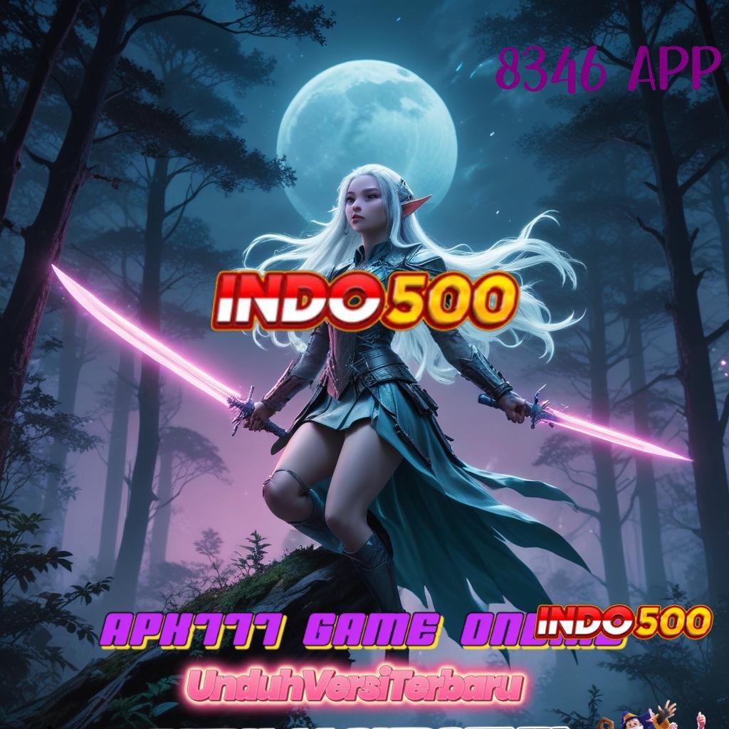 8346 APP ✷ Download APK Slot Dengan Bonus Harian