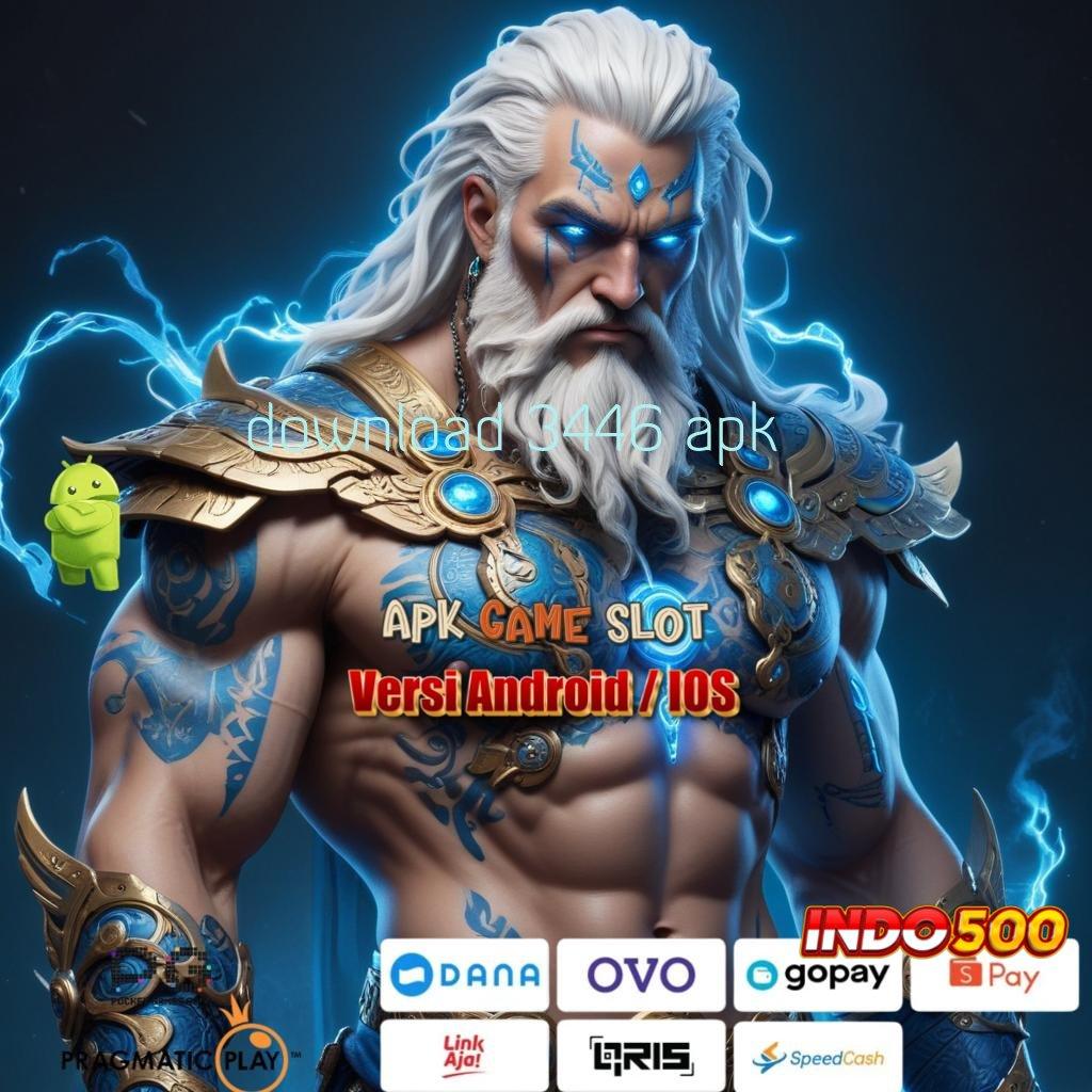 DOWNLOAD 3446 APK ✧ ruang kerja slot gacor raih kemenangan anda