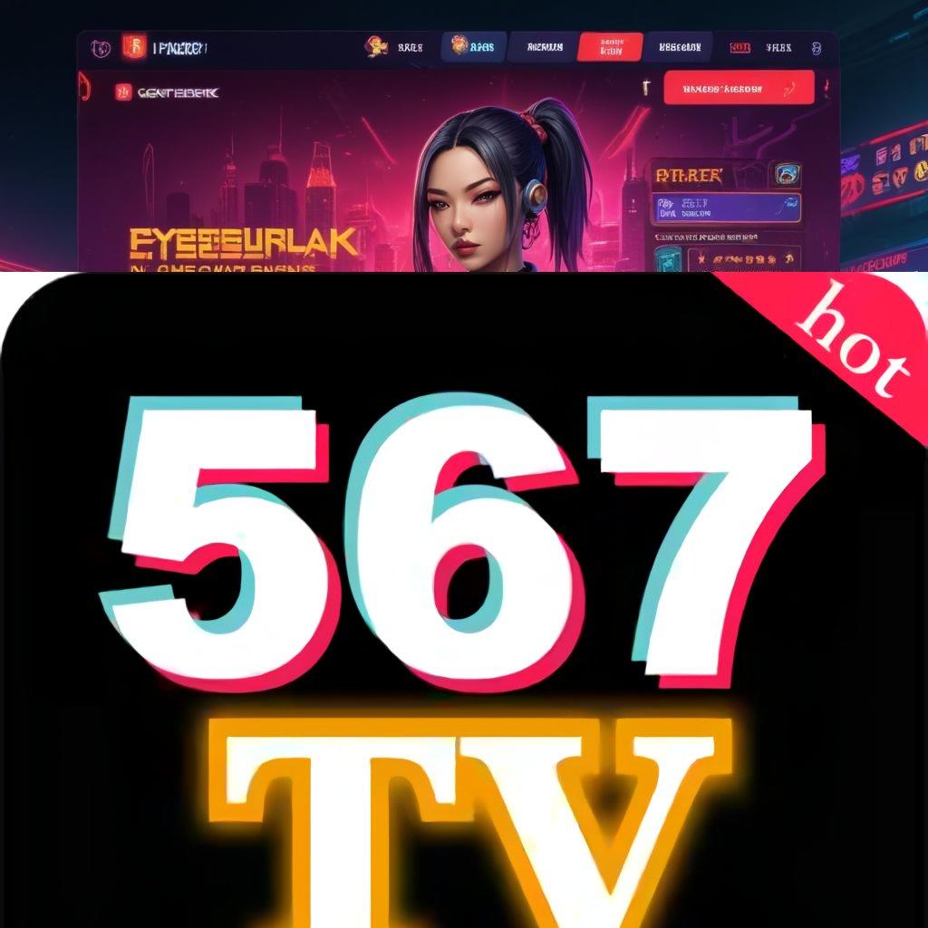 567TV APK Jp 24 Jam Slot Gratis Tanpa Biaya Awal Apk