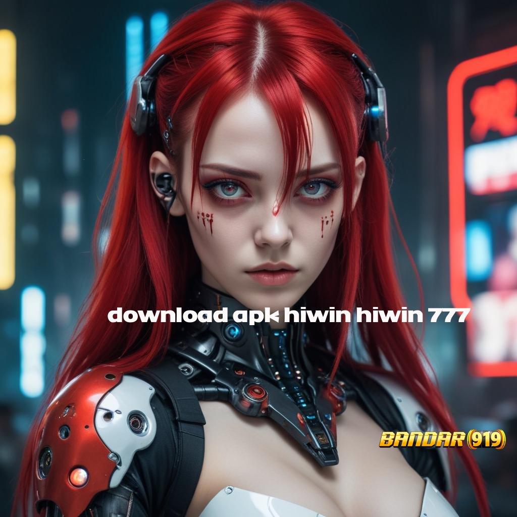 DOWNLOAD APK HIWIN HIWIN 777 👉 server andal lengkap bergabung