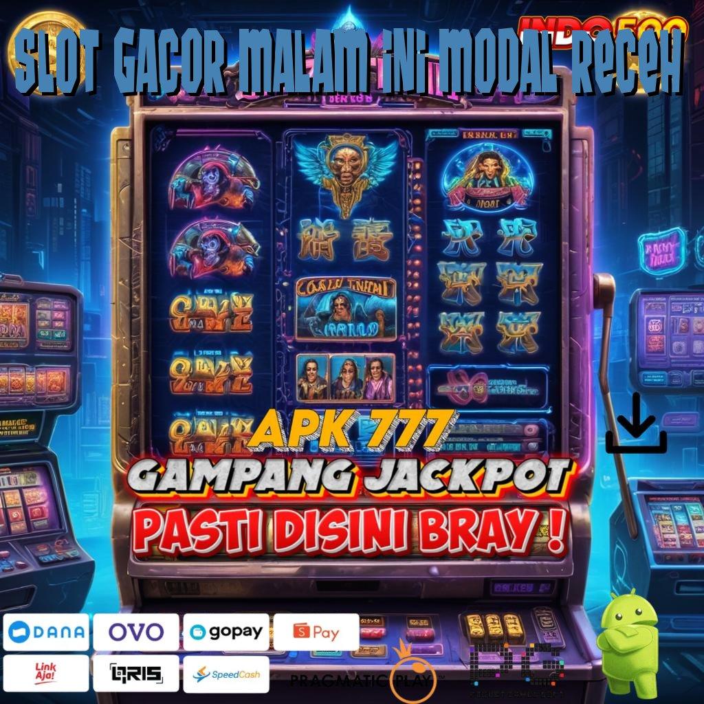 SLOT GACOR MALAM INI MODAL RECEH versi seru infrastruktur mudah infrastruktur