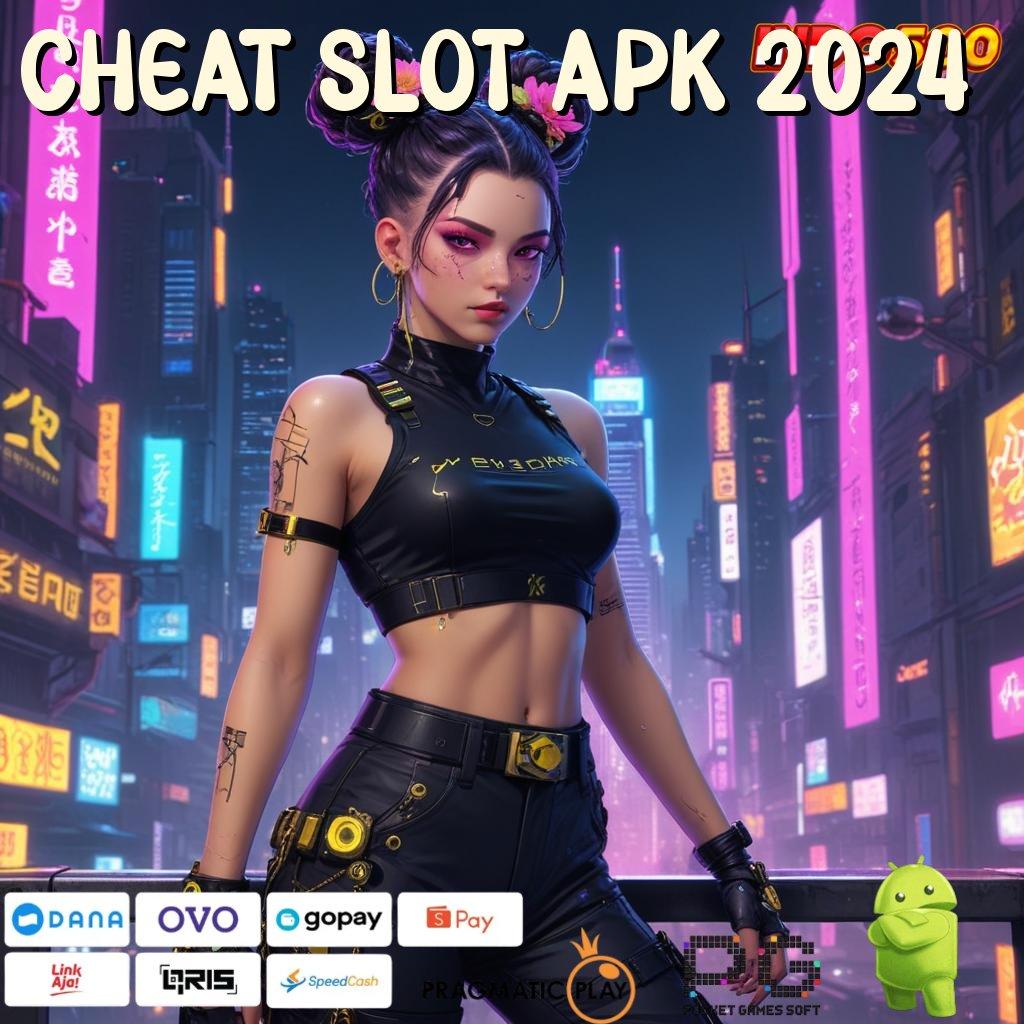 CHEAT SLOT APK 2024 fitur baru dari versi terkini dengan maxwin cepat