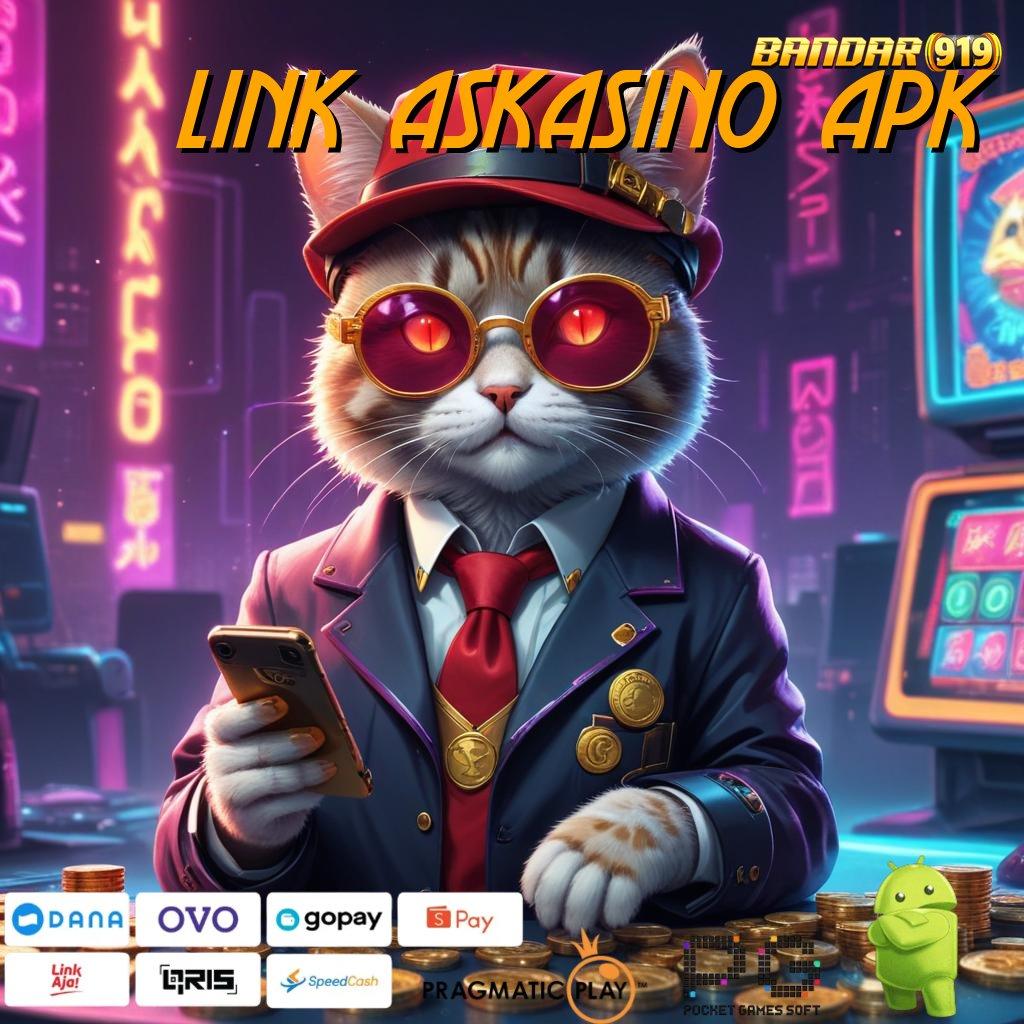 LINK ASKASINO APK : Kotak Rejeki Hadiah Member Baru 100 Bebas